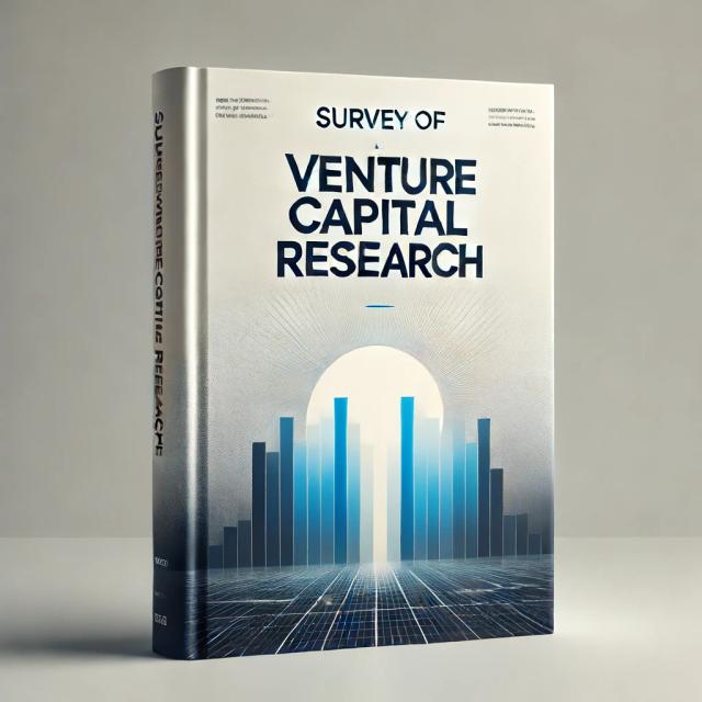 A Survey of Venture Capital Research - NBER Working Paper