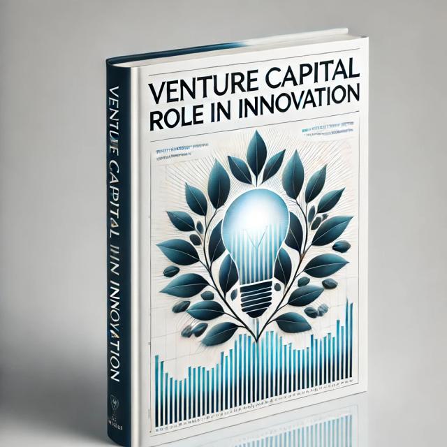 Venture Capital’s Role in Financing Innovation - Journal of Economic Perspectives